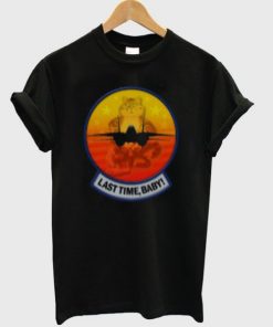 Last Time Baby T-shirt