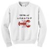 You're My Lobster Sweatshirt