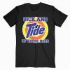 Sick And Tide Of These Hoes T-shirt