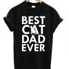 Best Cat Dad Ever Typo T-shirt