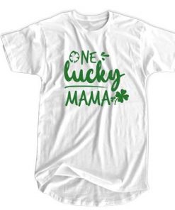 One Lucky Mama T-shirt