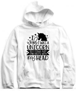 I Wish I Was A Unicorn Hoodie