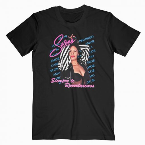 Selena Siempre Te Recordaremos T-shirt