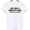 Not Just A Pretty Face Fantastic Tits Too T-shirt