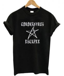 Corona Virus Escapee T-Shirt