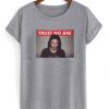 Pretty Little Liars Toby Keegan Allen Trust No BAE T-shirt