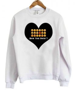 How You Doin Emoji Sweatshirt