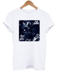 Pop Smoke Meet The Woo Poster T-shirt