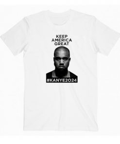 Kanye 2024 Keep America Great T-shirt