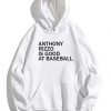Anthony Rizzo Is Good At Baseball Hoodie