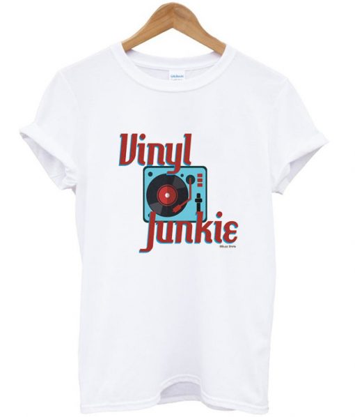 Vinyl Junkie T-shirt