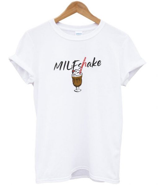 Milf Shake T-shirt