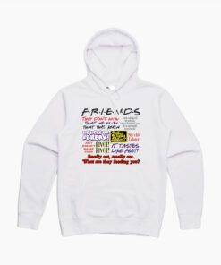 Friends Tv Show Quotes Hoodie