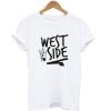 West Side Street Style T-shirt