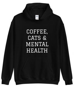 Coffee Cats & Mental Health Hoodie