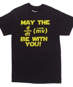May The Force Be With You Meme T-shirt