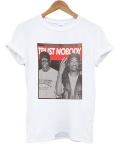 Tupac Trust Nobody T-shirt