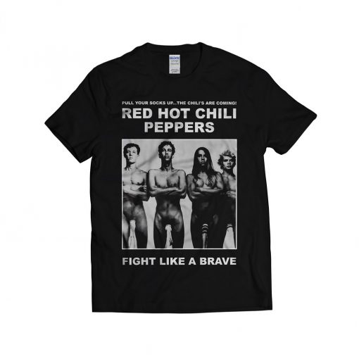 RHCP Fight Like A Brave T-shirt