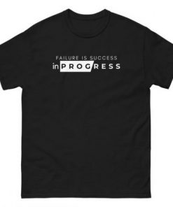 Success In Progres T-shirt