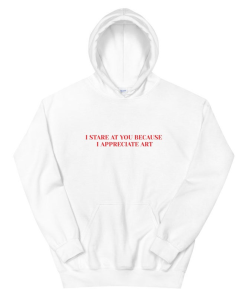 I Start At You Hoodie