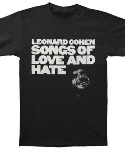 Leonard Cohen Songs Of Love And Hate T-shirt