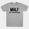 Milf Men I Love Farming T-shirt