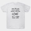 Quote Love You Netflix Show T-shirt