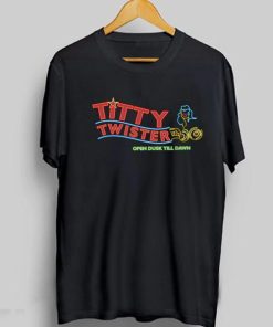 Titty Twister Open Dusk Till Dawn T-shirt