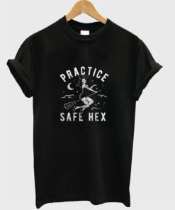 Practice Safe Hex Witch T-shirt