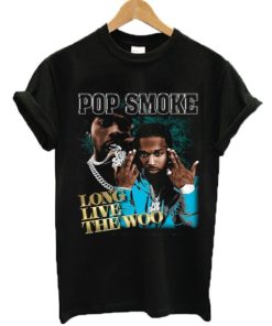Long Live The Woo Pop Smoke T Shirt