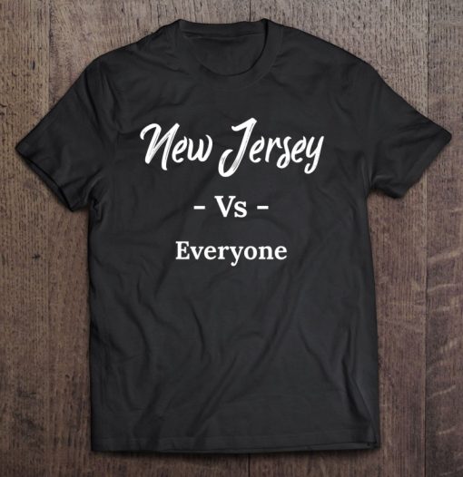 New Jersey Vs Everyone T-shirt