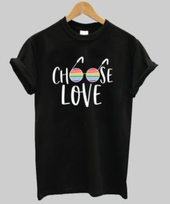 Choose Love T-Shirt