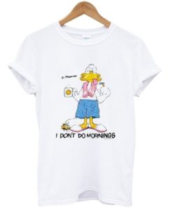 Grumpy Duck I Don’t Do Mornings T-shirt