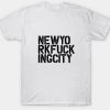 New York Fucking City T-shirt