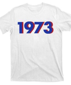 1973 Support Roe T-shirt