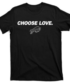 Choose Love Buffalo T-shirt