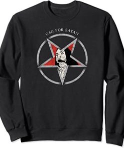 Gag For Satan Sweatshirt