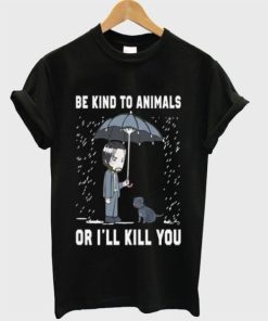 John Wick Be Kind To Animals Or I’ll Kill You Graphic T-shirt