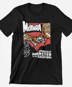 Mothra Mightiest Monster In All Creation Kaiju T-shirt