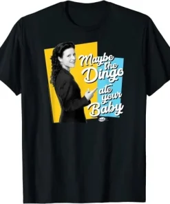 Seinfeld Elaine Maybe The Dingo Ate Your Baby T-Shirt