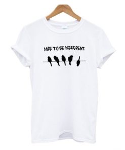 Dare To Be Different T-shirt