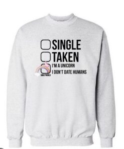 single taken im unicorn sweatshirt thd